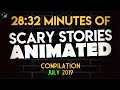 7 Scary Stories Animated - Compilation July 2019