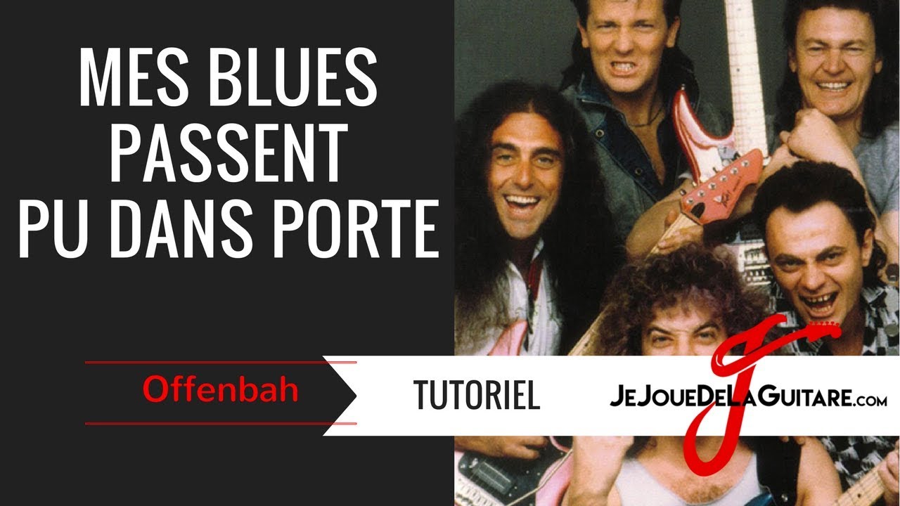 Cours de Guitare - Mes Blues Passent Pu Dans Portes (Offenbach)