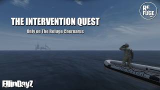 A New Quest Just Changed DayZ Forever | The Intervention Quest | The Refuge Chernarus