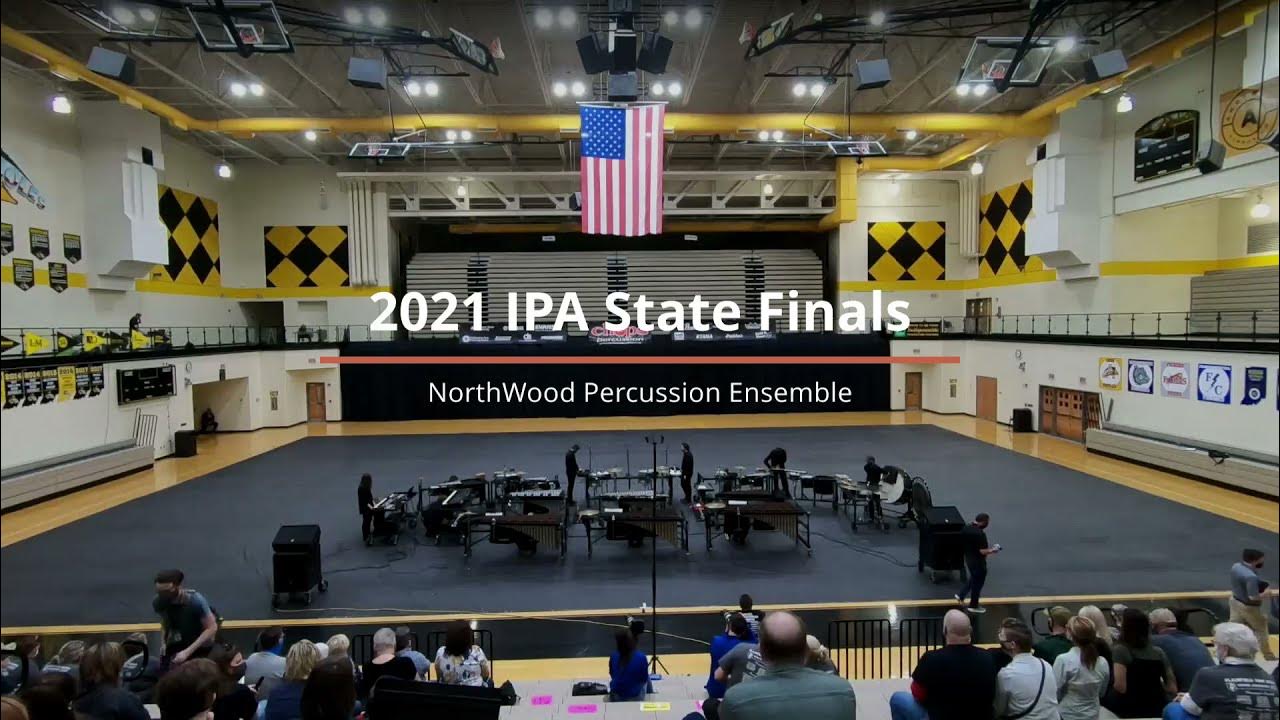 2021 IPA State Finals NorthWood Percussion Ensemble YouTube