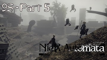Nier Automata - PC Gameplay Walkthrough Part 5 - 9S Route B