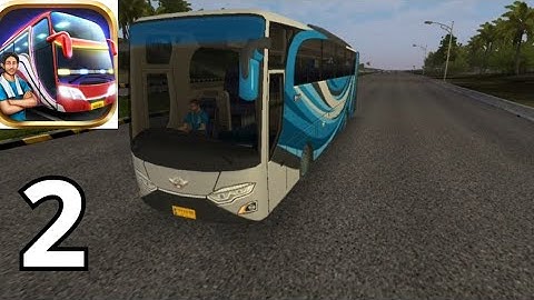 Bus Simulator Indonesia Gameplay Walkthrough Part 2 (iOS, Android)