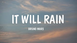 Bruno Mars - It Will Rain (Lyrics) | Clean Bandit,...(Mix Lyrics)