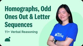 11+ Verbal Reasoning: Homographs, Odd Ones Out & Letter Sequences