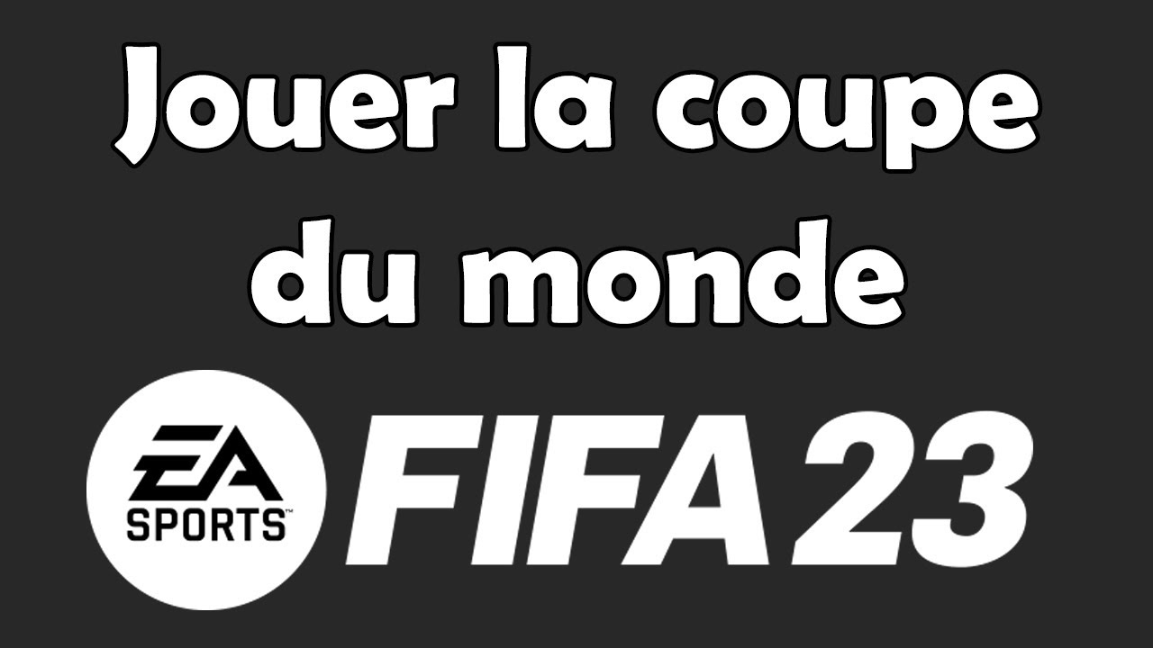 Jouer Coupe Du Monde Fifa 23