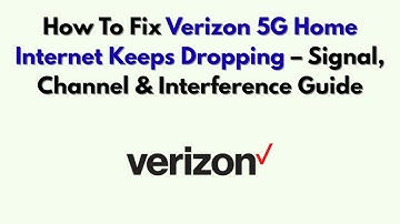 Hoe u het probleem met het wegvallende Verizon 5G-internet thuis kunt oplossen - Gids voor signaa...