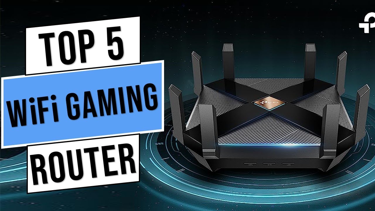 Best WiFi Gaming Router Top 5 Best WiFi Routers in 2023 Review YouTube