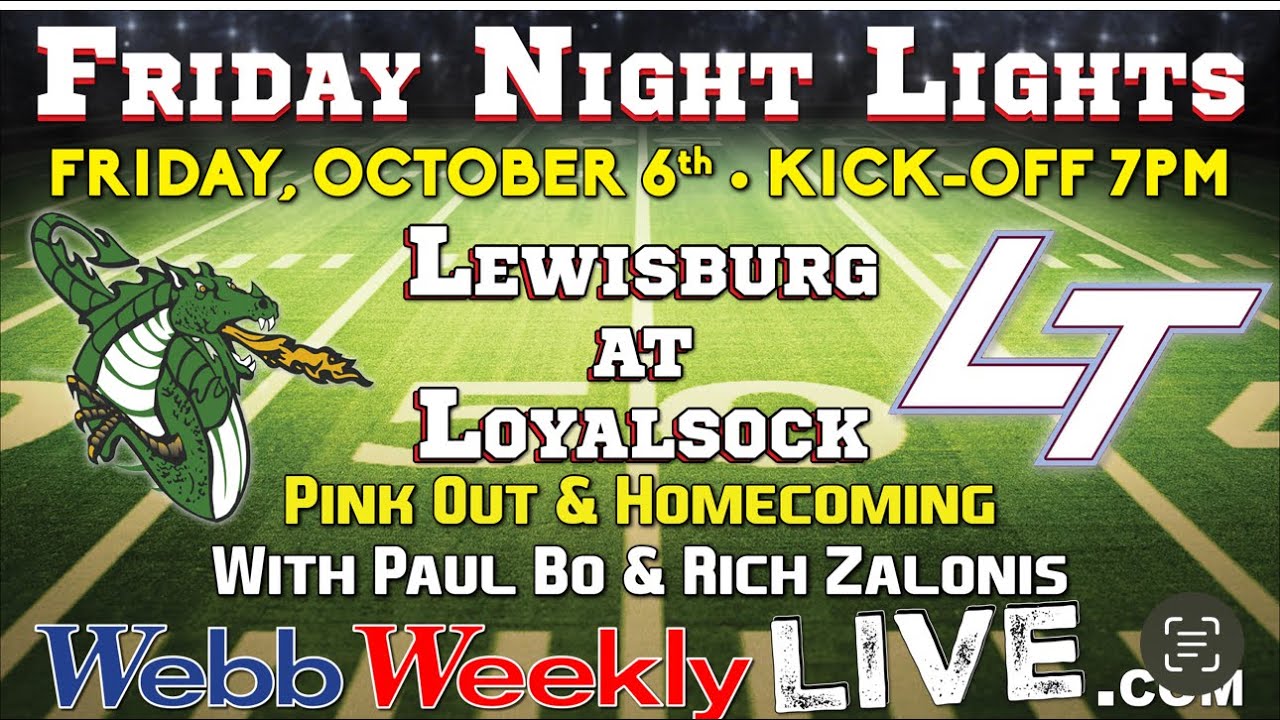LEWISBURG VS LOYALSOCK OCT. 6TH 2023 Webb Weekly Live - YouTube