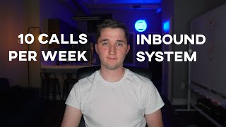 How To Get 10 Sales Calls/Week Through Inbound Marketing