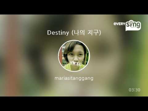 [everysing] Destiny (나의 지구)