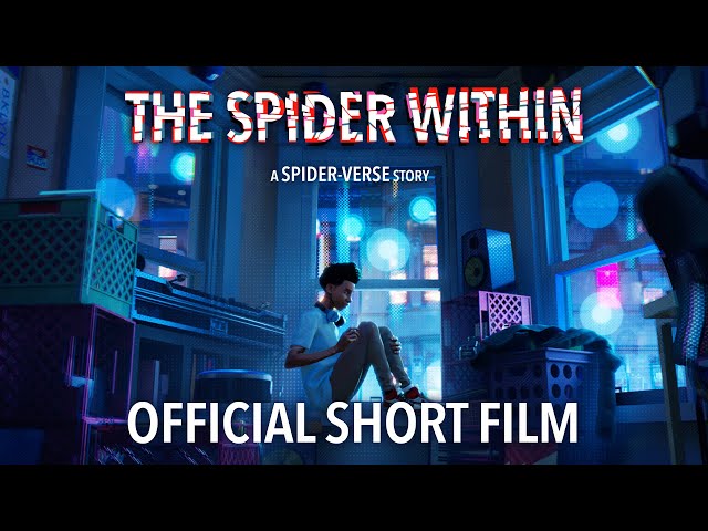 THE SPIDER WITHIN: A SPIDER-VERSE STORY | Official Short Film (Full) | Sony Animation class=