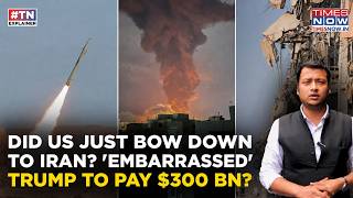 Iran Makes US Pay The Price? Whopping '$300BN War Reconstruction Plan' Leaves Trump 'Red-Faced'?