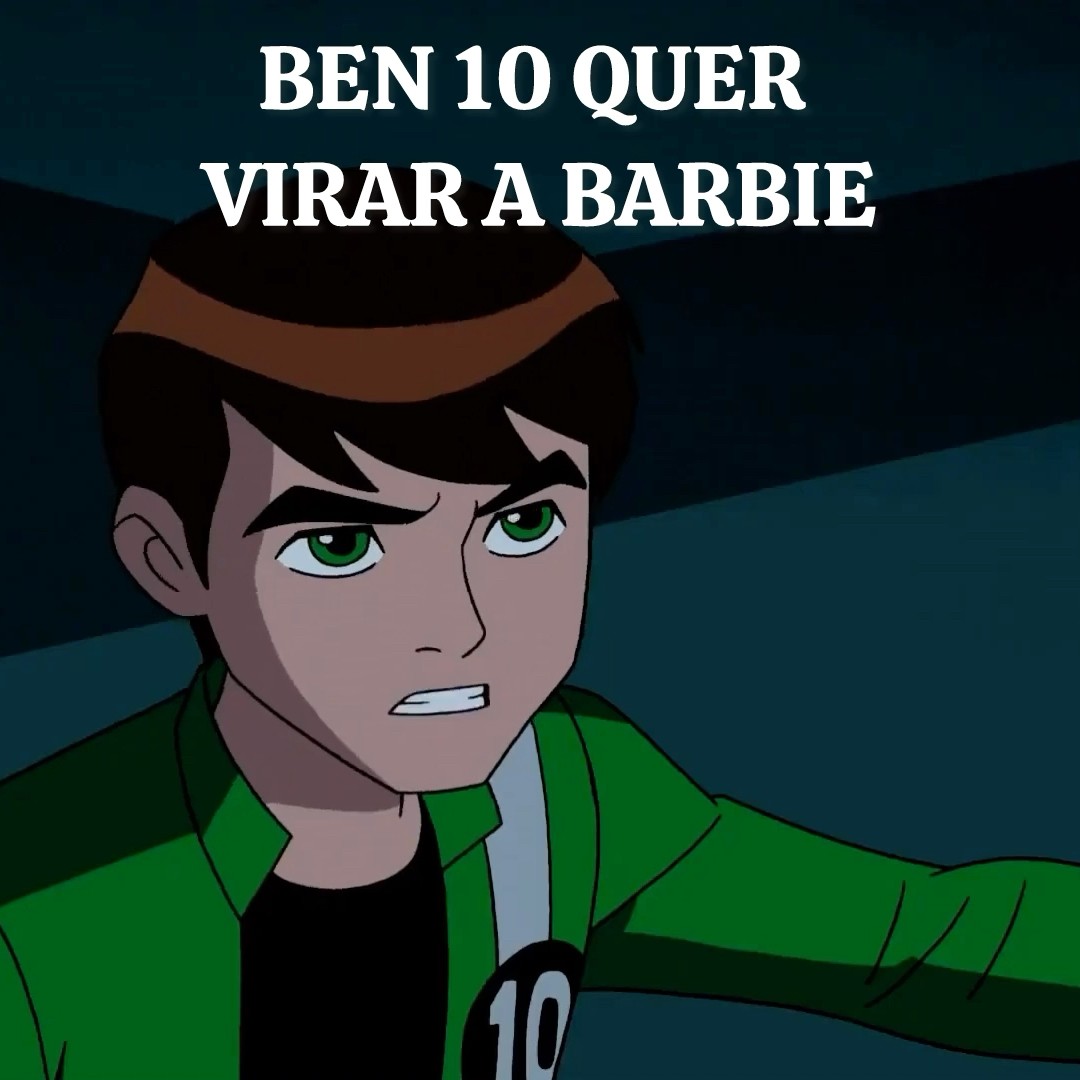 BEN 10 VIROU A BARBIE #shorts
