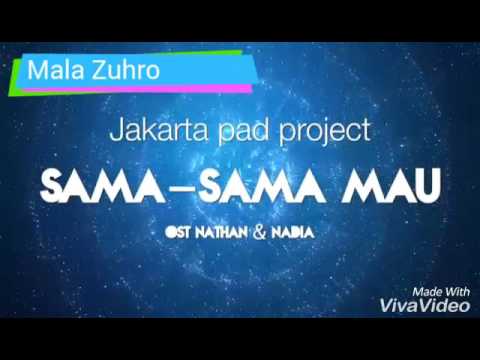 Lirik lagu sama sama mau {nathan nadia}