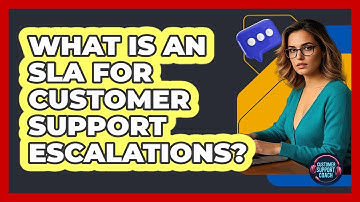 What Is An SLA For Customer Support Escalations? - Customer Support Coach