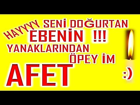 İyi ki Doğdun Afet İsme Özel Komik Doğum Günü Şarkısı