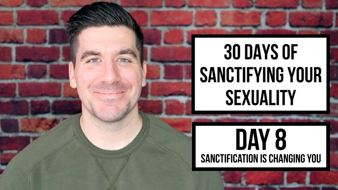 (День 8) Освящение меняет вас