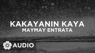 Maymay Entrata - Kakayanin Kaya🎵