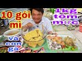 Thử thách ăn 10 gói mì,con gà ,1kg tôm và mực l Tâm Chè Vĩnh Long