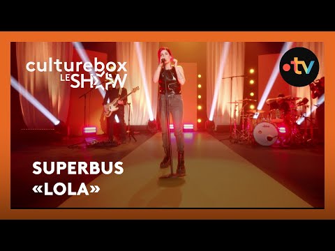 Superbus «Lola» en live dans Culturebox, le show