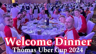 Welcome Dinner Thomas Uber Cup Chengdu 2024 | Sambutan para atlet thomas dan uber cup 2024