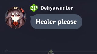 Hutao main asked for a healer