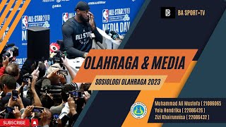OLAHRAGA & MEDIA  - SOSIOLOGI OLAHRAGA 2023