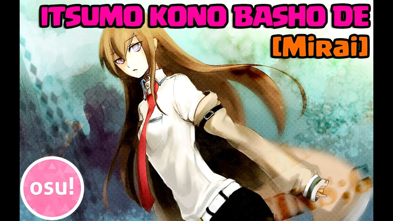 (Osu!) Itsumo Kono Basho de - Ayane [Mirai] - YouTube