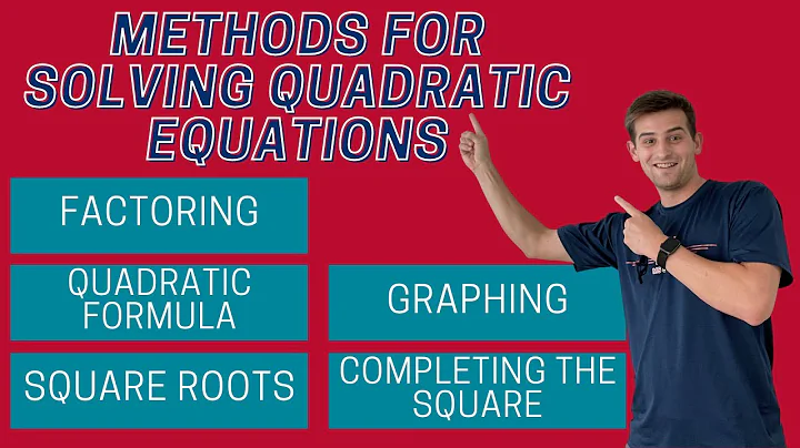 Methods for Solving Quadratic Equations