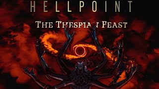 The Thespian Feast - Hellpoint Prologue/Demo