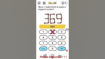 brainout move 1 matchstick to make the biggest number