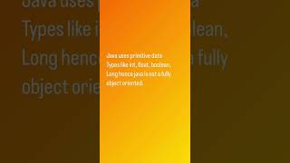Why is Java not fully object oriented language 
