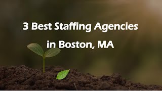 3 Best Staffing Agencies in Boston, Massachusetts 2024 | Employment Agencies