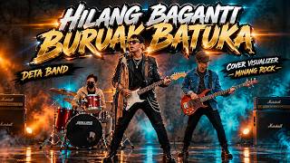 Deta Band - Hilang Baganti Buruak Batuka - Rock Minang
