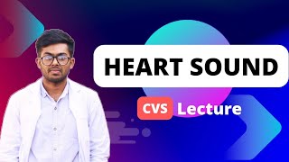 Heart Sounds: Full CVS Physiology Lecture #cvs #physiology #heartsound #whiteapron