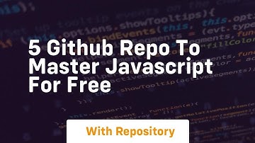 5 github repo to master javascript for free
