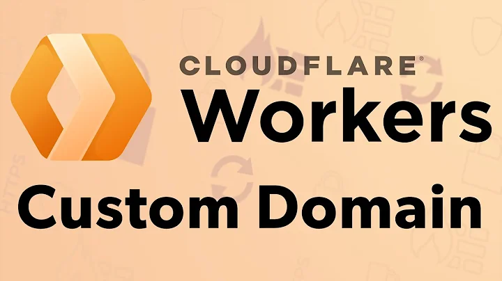 How to Setup Cloudflare Workers on a Custom Domain