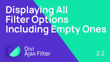 Divi Ajax Filter: Always Display Filter Options including Empty Options
