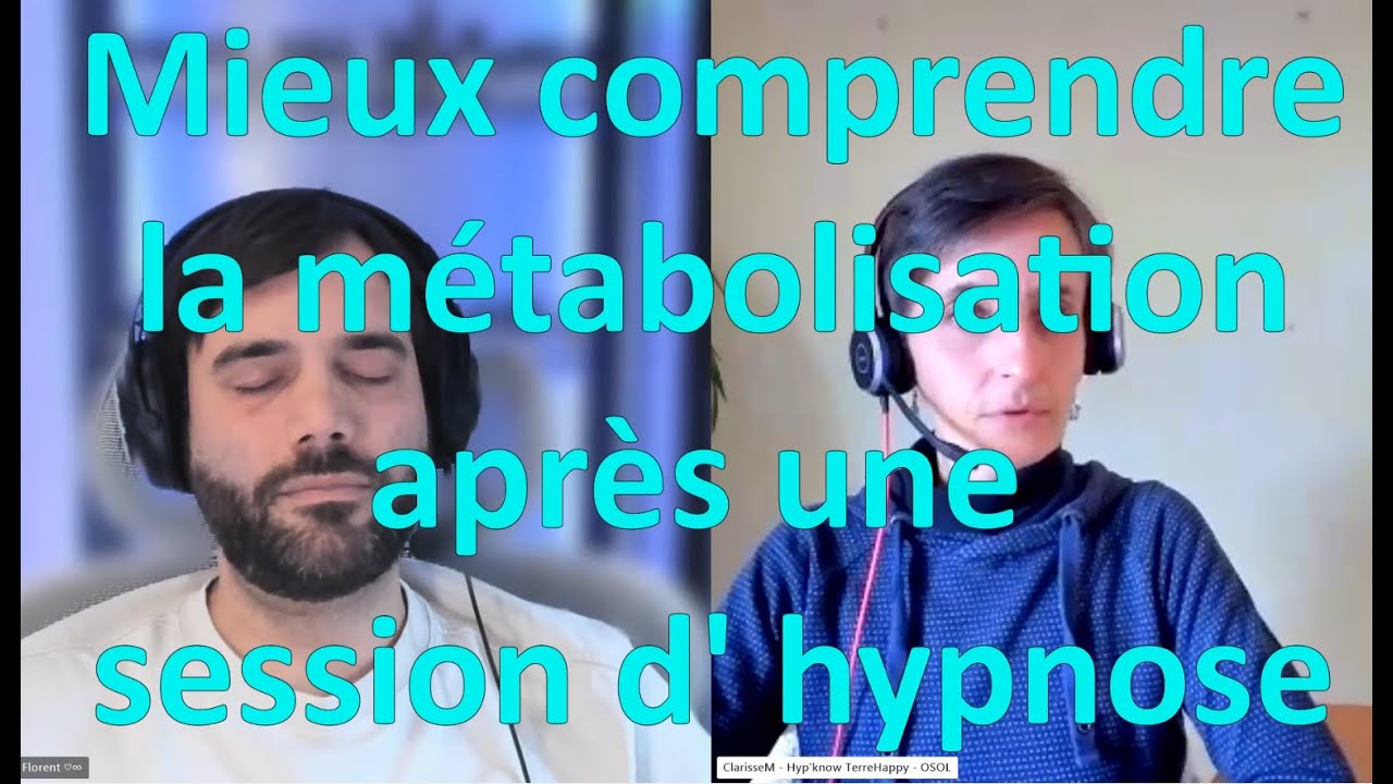 Exploration sous hypnose - Mieux comprendre la métabolisation après une