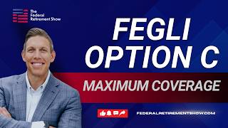 FEGLI Option C Maximum Coverage