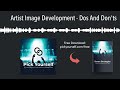 Artist Image Development - Dos And Don'ts