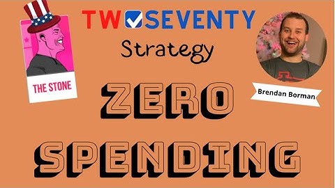 TwoSeventy | Zero Spend Strategy