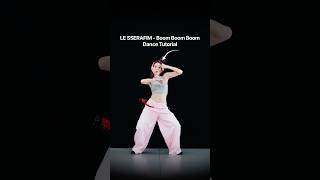 LE SSERAFIM “Boom Boom Boom” part dance turorial, slowed, mirrored @LESSERAFIM_official