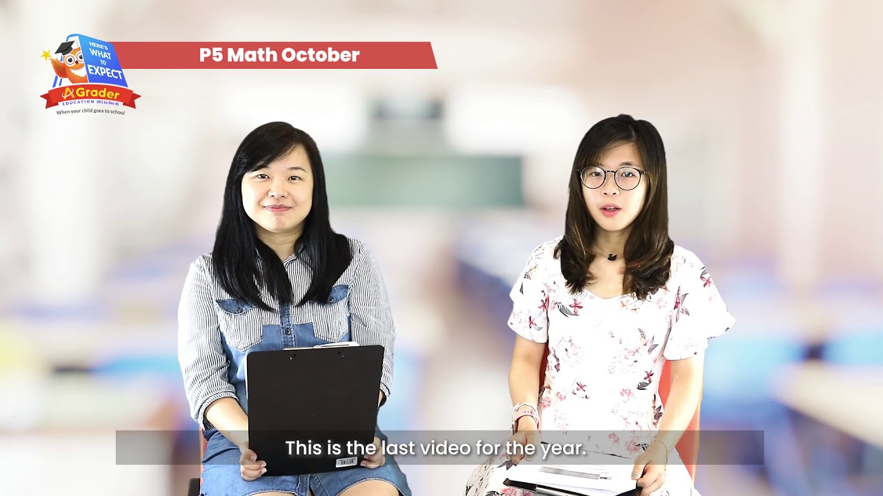 Primary 5 Mathematics - Here's What to Expect – October