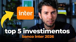 The 5 Best Investments From Banco Inter 2026  Where To Invest