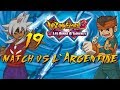19 Match Vs Argentina Inazuma Eleven 3 The Ogres Attack 3DS 