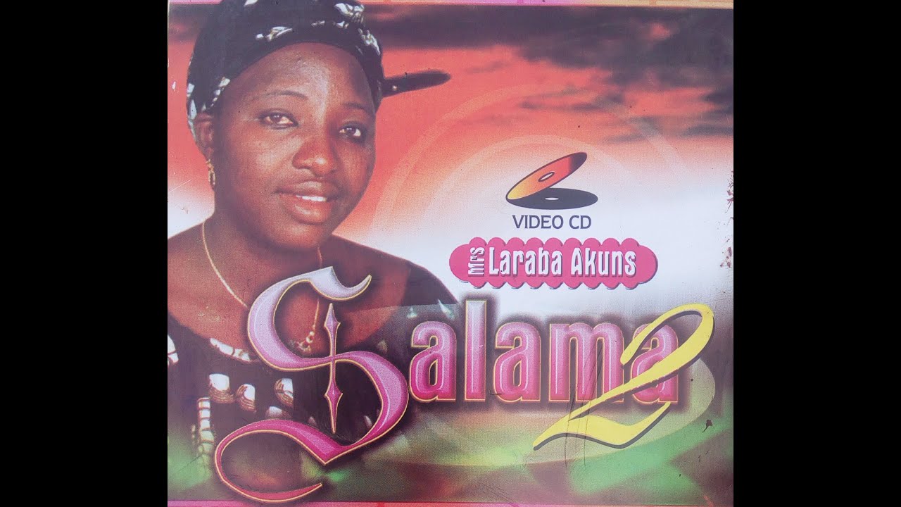 Mrs. Laraba Akuns - Salama Pt 1 (Official Video)
