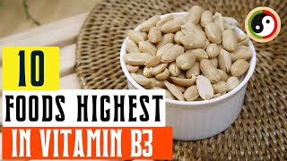 Top 10 Foods Highest in Niacin | Foods Highest in Vitamin B3 | High Vitamin B3 food in 2023 |