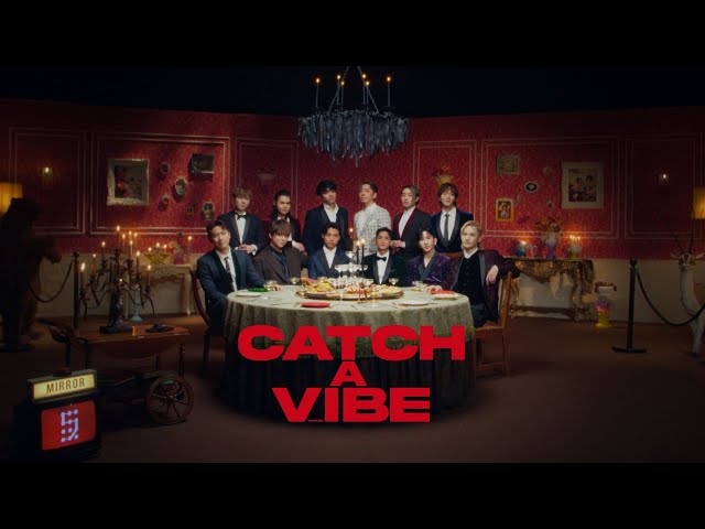 MIRROR《Catch a Vibe》Official Music Video class=