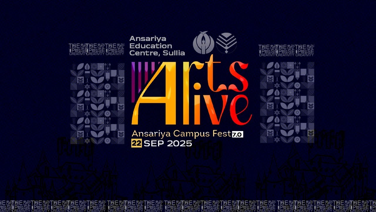Ansariya Education Centre Sullia I Arts Alive I Ansariya Camus Fest 7.0 I Sep 22 2025 I DAY 01